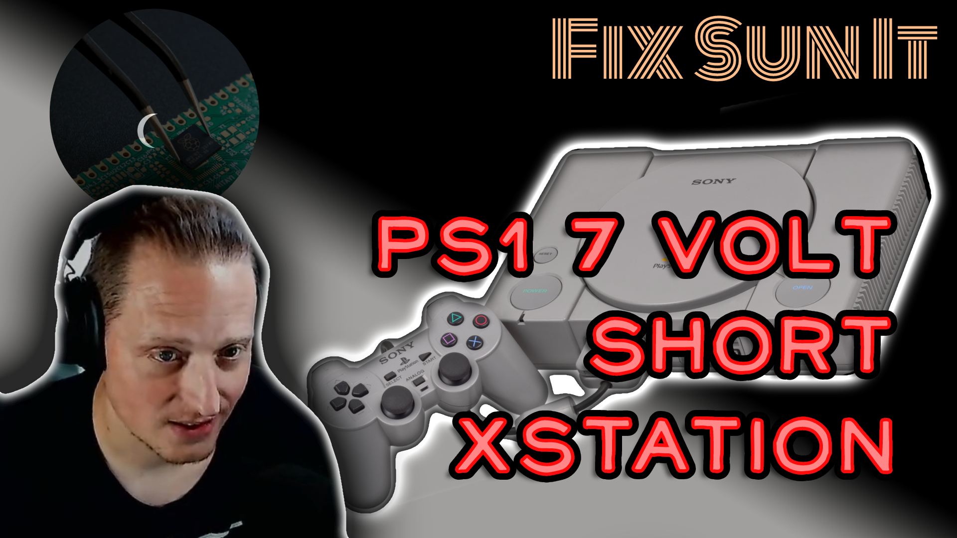 Read more about the article Xstation Shorted PS1 – 7v Rail Fuse Fix – Story time!